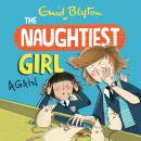 The Naughtiest Girl: Naughtiest Girl Again Audiobook