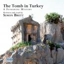 The Tomb in Turkey Audiobook