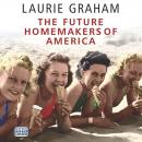 The Future Homemakers of America Audiobook
