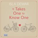 It Takes One to Know One Audiobook