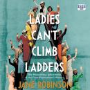 Ladies Can't Climb Ladders Audiobook