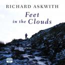 Feet in the Clouds: The Classic Tale of Fell-Running and Obsession Audiobook