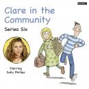 Clare In The Community: Series Six Complete Audiobook