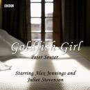Goldfish Girl: A BBC Radio 4 dramatisation, Peter Souter