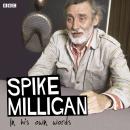 Spike Milligan In His Own Words Audiobook