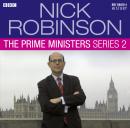 Nick Robinson's The Prime Ministers  The Complete Series 2 Audiobook