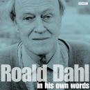 Roald Dahl In His Own Words Audiobook