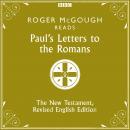 The Paul's Letters to the Romans: The New Testament, Revised English Edition
