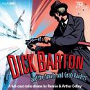 Dick Barton And The Smash And Grab Raiders