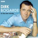 Dirk Bogarde In His Own Words Audiobook