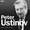 Peter Ustinov In His Own Words
