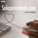 Soloparentpals.Com  Series 4 Audiobook