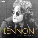 John Lennon In His Own Words Audiobook