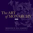 Art Of Monarchy, Will Gompertz