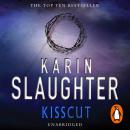 Kisscut: (Grant County series 2), Karin Slaughter