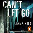 Can't Let Go, Jane Hill