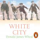 White City, Donald James