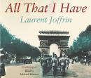 All That I Have, Laurent Joffrin