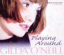 Playing Around, Gilda O'Neill