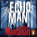 The Echo Man: (Byrne & Balzano 5) Audiobook