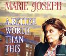 A Better World Than This: an unmissable and uplifting Lancashire coming of age saga of love and life Audiobook