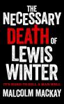 The Necessary Death of Lewis Winter Audiobook
