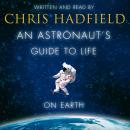 An Astronaut's Guide to Life on Earth Audiobook