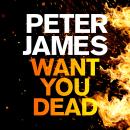 Want You Dead Audiobook