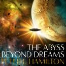 Abyss Beyond Dreams, Peter F. Hamilton