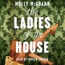 The Ladies of the House Audiobook