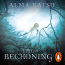 Reckoning: (Book 2 of The Immortal Trilogy), Alma Katsu
