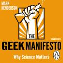 The Geek Manifesto: Why science matters