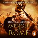 Avenger of Rome: (Gaius Valerius Verrens 3): a gripping and vivid Roman page-turner you won’t want to stop reading, Douglas Jackson