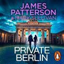 Private Berlin: (Private 5), James Patterson
