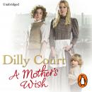 Mother's Wish, Dilly Court