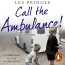 Call the Ambulance!, Les Pringle