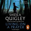 Living on a Prayer, Sheila Quigley