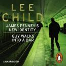 James Penney's New Identity/Guy Walks Into a Bar: Two Jack Reacher short stories, Lee Child