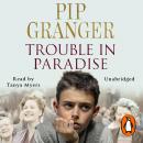 Trouble In Paradise: A fantastically funny and feel-good tale from the East End…