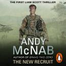 The New Recruit: Liam Scott Book 1