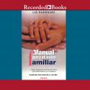 Manual para el exito familiar Audiobook