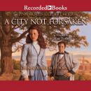 A City Not Forsaken Audiobook