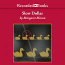 Slow Dollar Audiobook
