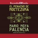 El penacho de Moctezuma Audiobook