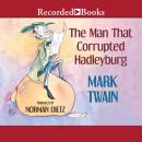 The Man that Corrupted Hadleyburg Audiobook