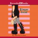 Gingerbread Audiobook