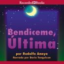Bendiceme, Ultima (Bless Me, Ultima) Audiobook