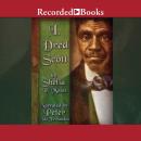 I, Dred Scott: A Fictional Slave Narrative Based on the Life and Legal Precedent of Dred Scott Audiobook