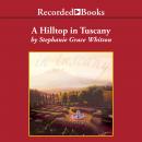 A Hilltop in Tuscany Audiobook