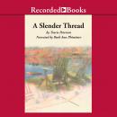 A Slender Thread Audiobook